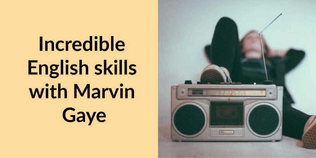 Incredible English skills with Marvin Gaye